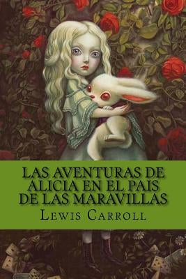 Las Aventuras de Alicia en el pais de las Maravillas Paperback Createspace Independent Publishing Platform