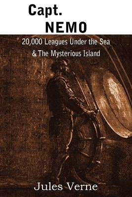 Capt. Nemo - 20,000 Leagues Under the Sea & the Mysterious Island Paperback Bottom of the Hill Publishing