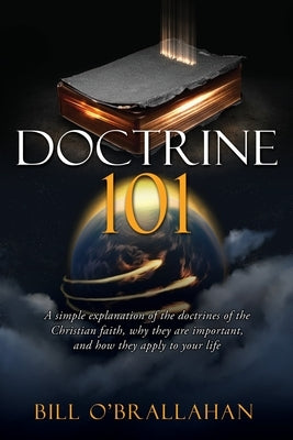 Doctrine 101 Paperback Xulon Press