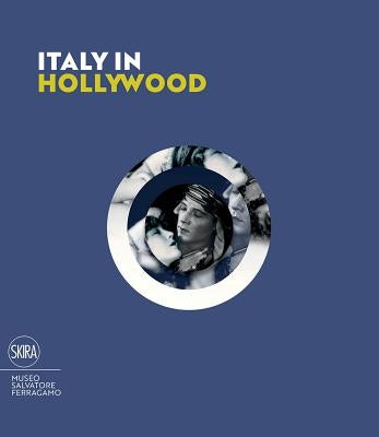 Italy in Hollywood Paperback Skira Paris