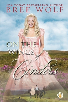 On the Wings of Cinders Paperback Wolf Publishing