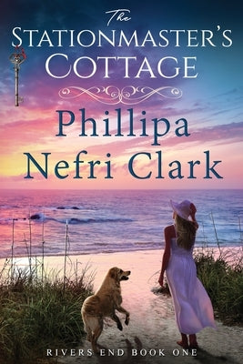 The Stationmaster's Cottage Paperback Phillipa Nefri Clark