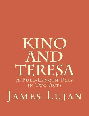 Kino and Teresa by Lujan, James