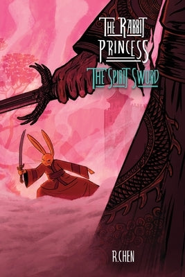 The Rabbit Princess: The Spirit Sword Paperback Osani Studios, Inc