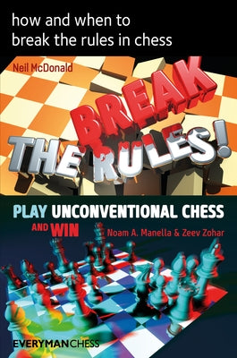 how and when to break the rules in chess Paperback Everyman Chess