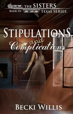 Stipulations and Complications Paperback Becki Willis