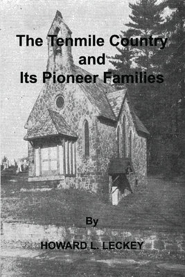 The Tenmile Country and Its Pioneer Familes: a Genealogical History of the Upper Monongahela Valley Paperback Janaway Publishing, Inc.