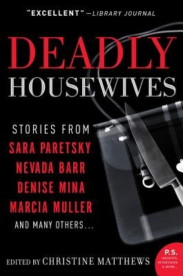 Deadly Housewives: Stories Paperback William Morrow & Company