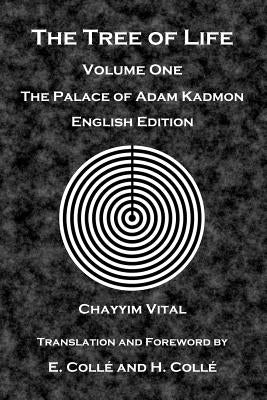 The Tree of Life: The Palace of Adam Kadmon - English Edition Paperback Createspace Independent Publishing Platform