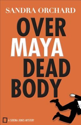Over Maya Dead Body Paperback Fleming H. Revell Company