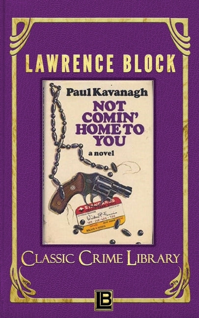Not Comin' Home to You Paperback LB Productions