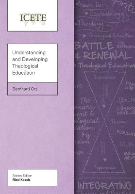 Understanding and Developing Theological Education Paperback Langham Global Library
