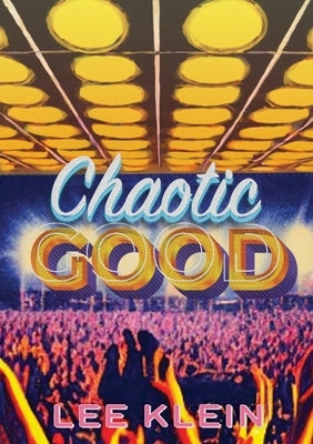 Chaotic Good Paperback Sagging Meniscus Press