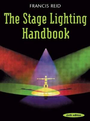 The Stage Lighting Handbook Paperback Routledge