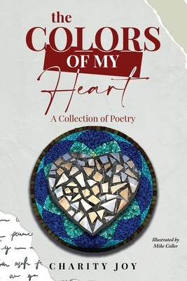 The Colors of my Heart: A Collection of Poetry Gatekeeper Press