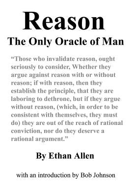 Reason: The Only Oracle of Man Paperback World Union of Deists