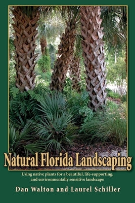 Natural Florida Landscaping Paperback Pineapple Press