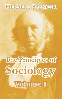 The Principles of Sociology (Volume I) Paperback University Press of the Pacific