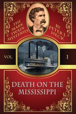 Death on the Mississippi: The Mark Twain Mysteries #1 Paperback Wildside Press