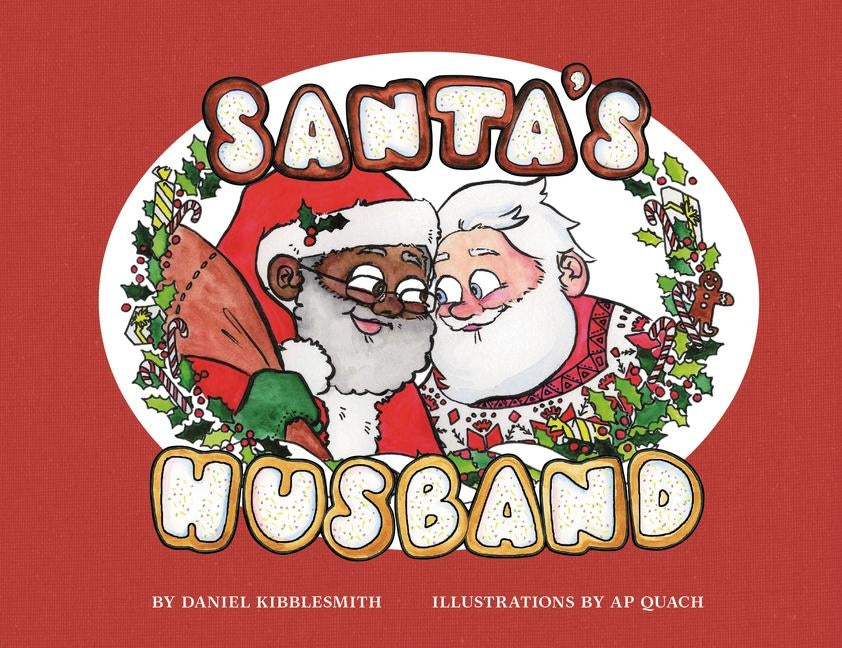 Santa's Husband by Kibblesmith, Daniel