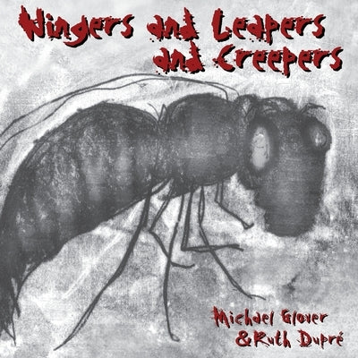 Wingers and Leapers and Creepers Paperback 1889 Books
