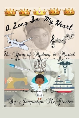 A Song in My Heart: Four Kings & a Queen Paperback Xlibris Us