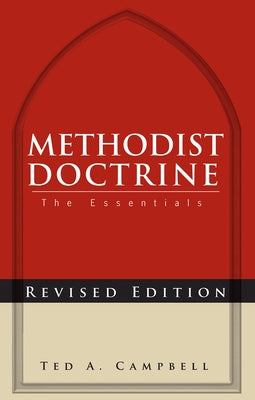 Methodist Doctrine: The Essentials, Revised Edition Paperback Abingdon Press