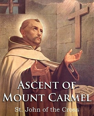 The Ascent of Mount Carmel Paperback Bottom of the Hill Publishing