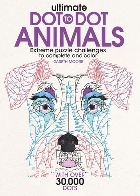 Paperback Ultimate Dot-To-Dot Animals puzzle book with colorful animal illustrations and completed dot-to-dot images.