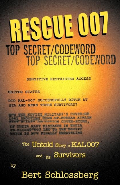 Rescue 007: The Untold Story of Kal 007 and Its Survivors Paperback Xlibris