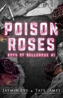 Poison Roses: Boys of Bellerose Book 1 Paperback Jaymin Clarke Publishing