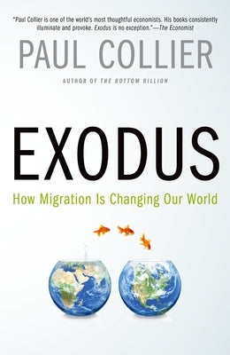 Exodus: How Migration Is Changing Our World Paperback Oxford University Press, USA
