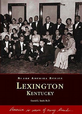 Lexington, Kentucky Paperback Arcadia Publishing (SC)