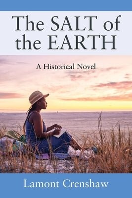The SALT of the EARTH: A Historical Novel Paperback Outskirts Press