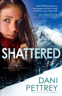 Shattered Paperback Bethany House Publishers