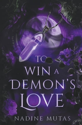 To Win a Demon's Love Paperback Nadine Mutas