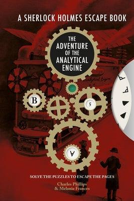 Sherlock Holmes Escape Book: Adventure of the Analytical Engine: Solve the Puzzles to Escape the Pages Paperback Ammonite Press