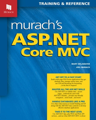 Murach's ASP.NET Core MVC Mike Murach and Associates, Inc.