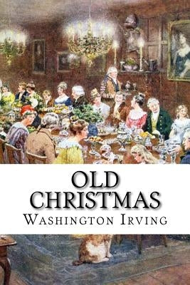 Old Christmas Paperback Createspace Independent Publishing Platform