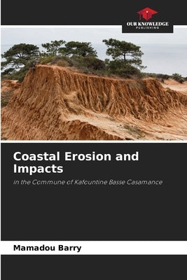Coastal Erosion and Impacts Paperback Our Knowledge Publishing