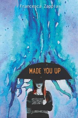 Made You Up Paperback Greenwillow Books