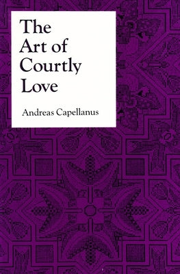 The Art of Courtly Love Paperback Columbia University Press