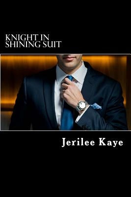Knight in Shining Suit: GET UP, GET EVEN and GET A BETTER MAN. Paperback Createspace Independent Publishing Platform