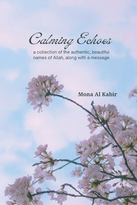 Calming Echoes Paperback Independently Published