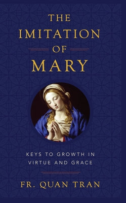 Book cover of "The Imitation of Mary" by Sophia Institute Press, featuring a serene image of Mary with a prayerful expression.
