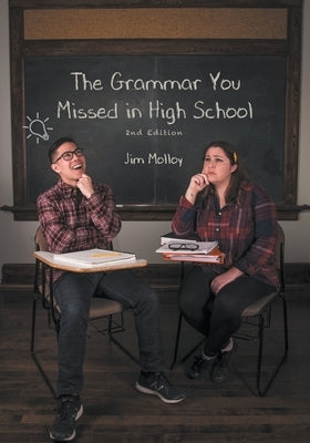 The Grammar You Missed in High School: 2nd Edition Paperback Outskirts Press