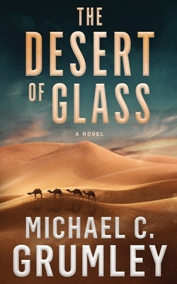The Desert of Glass Paperback Independently Published