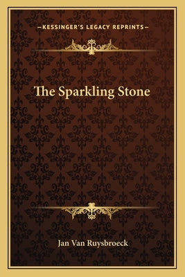 The Sparkling Stone Paperback Kessinger Publishing