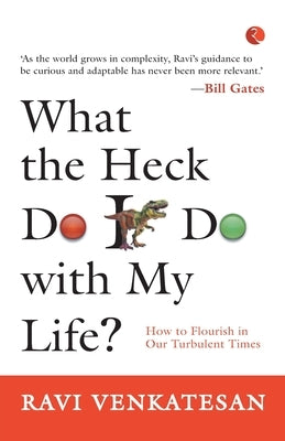 What the Heck Do I Do with My Life? Paperback Rupa