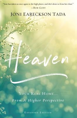 Heaven: Your Real Home...from a Higher Perspective Paperback Zondervan